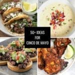 4 different photos of mexican food recipes for Cinco de mayo recipe ideas article.