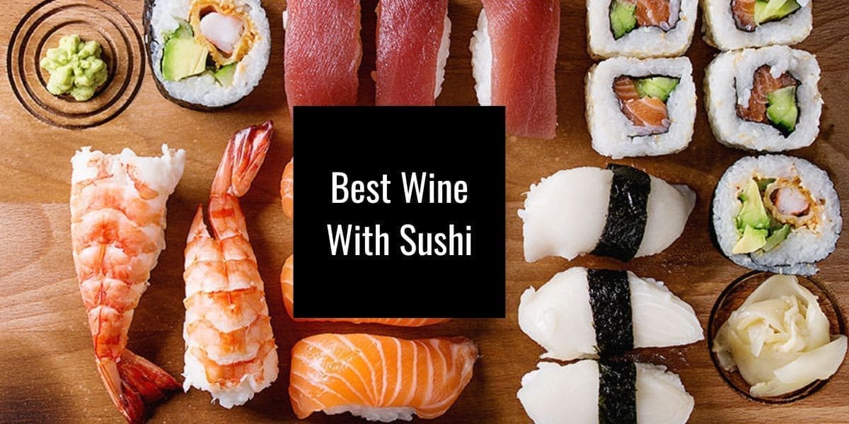 sushi platter with text "best wine with sushi".