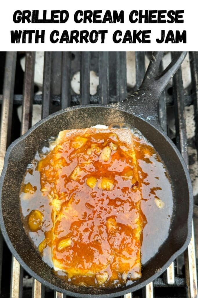 Pinterest graphic of grilled cream cheese with carrot cake jam.