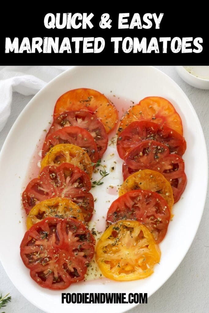 Pinterest graphic for marinated tomatoes.